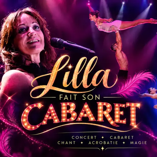 Lilla fait son Cabaret